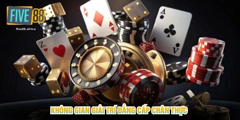 Không gian giải trí đẳng cấp chân thực 